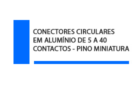 Conector Circular Aluminio 5 a 40 contatos Pino Miniatura